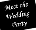 Meet the Wedding Party